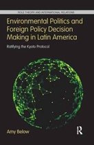 Role Theory and International Relations- Environmental Politics and Foreign Policy Decision Making in Latin America