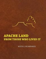 Apache Land from Those Who Lived It