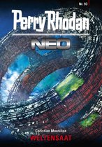 Perry Rhodan Neo 93 - Perry Rhodan Neo 93: WELTENSAAT