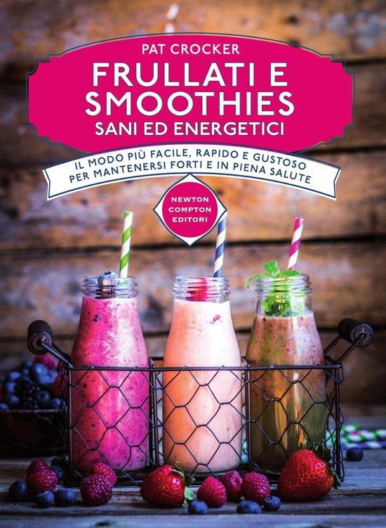 Frullati e smoothies sani ed energetici - cover
