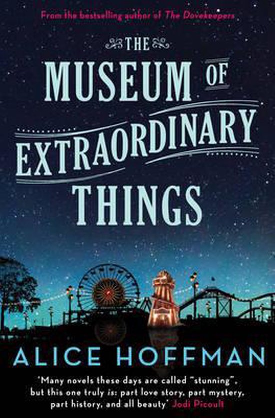 Boekcover: 'The Museum of Extraordinary Things' van Alice Hoffman met een nachtelijke kermis op de achtergrond.