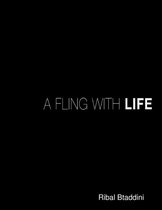 A Fling With Life