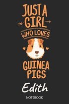 Just A Girl Who Loves Guinea Pigs - Edith - Notebook
