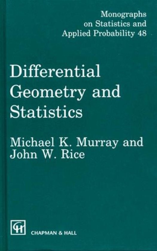 Differential Geometry and Statistics 9780412398605 M.K. Murray