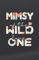 Mimsy Of The Wild Love One