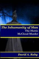 The Inhumanity of Man