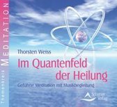 Weiss, T: Im Quantenfeld der Heilung