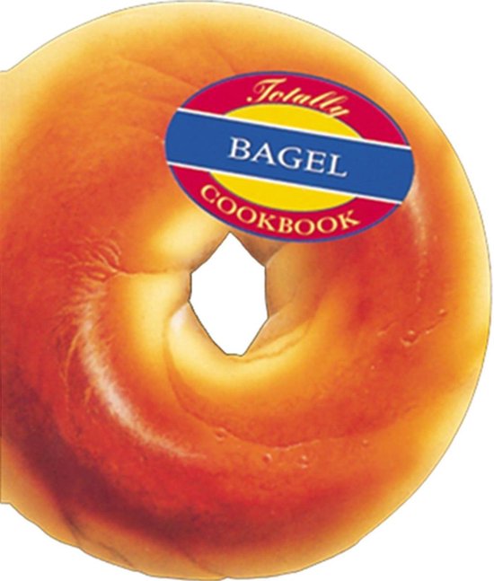 Totally Bagel Cookbook - cover