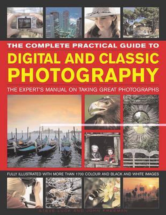 The Complete Practical Guide to Digital and Classic Photogra ... - cover