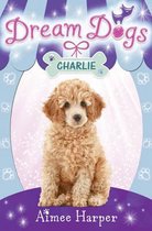 Charlie (Dream Dogs, Book 5)