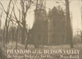 Phantoms of the Hudson Valley