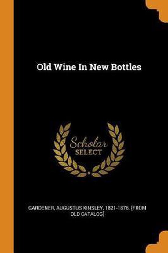 Old Wine in New Bottles 9780353361645 Boeken