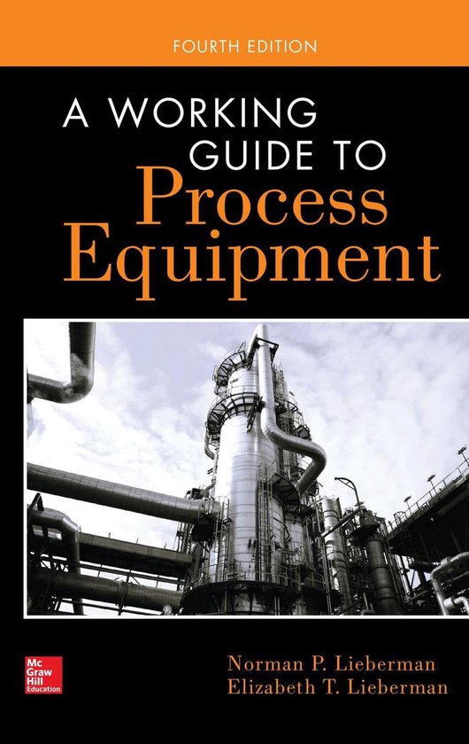 A Working Guide to Process Equipment, Fourth Edition - cover