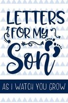 Letters for my Son As I watch you Grow