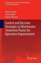 Control and Decision Strategies in Wastewater Treatment Plants for Operation Improvement
