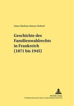 Geschichte des Familienwahlrechts in Frankreich (1871 bis 1945 )