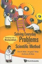 Solving Everyday Problems With The Scientific Method