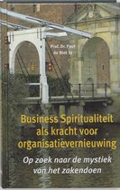 Business Spiritualiteit Als Kracht Voor Organisatievernieuwing