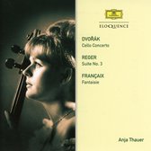 Dvorak: Cello Concerto/Reger: Suite/ Francaix: Fantaisie