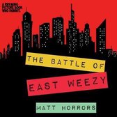 The Battle of East Weezy