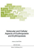 Molecular and Cellular Aspects of Erythropoietin and Erythropoiesis