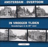Amsterdam-Overtoom In Vroeger Tijden