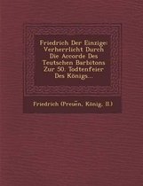 Friedrich Der Einzige