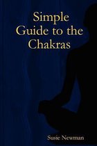 Simple Guide to the Chakras