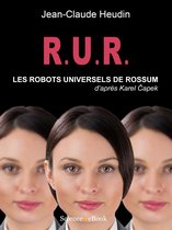 R.U.R. Les Robots Universels de Rossum