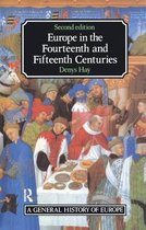 General History of Europe- Europe in the Fourteenth and Fifteenth Centuries