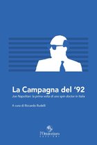 La campagna del '92. Joe Napolitan: la prima volta di uno spin doctor in Italia