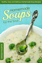 Homemade Soups for the Soul