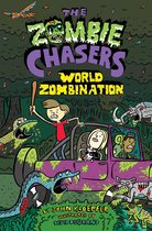 Zombie Chasers 7 - The Zombie Chasers #7: World Zombination