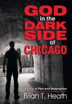 God in the Dark Side of Chicago