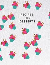 Recipes for Desserts