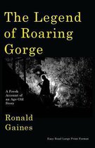 The Legend of Roaring Gorge