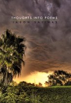 Thoughts into Poems