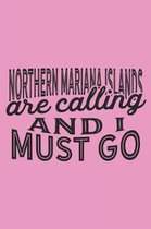 Northern Mariana Islands Are Calling And I Must Go