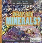 Junior Geologist: Discovering Rocks, Minerals, and Gems - What Are Minerals?