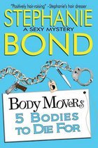 Body Movers- 5 Bodies to Die For