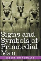 Signs and Symbols of Primordial Man