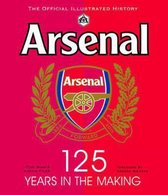 Arsenal 125 Years in the Making