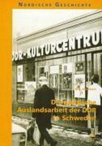 Die Politische Auslandsarbeit Der Ddr In Schweden