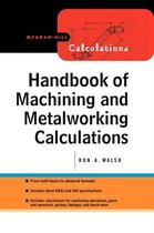 Handbook of Machining and Metalworking Calculations