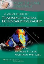 Point of Care Essentials - A Visual Guide to Transesophageal Echocardiography