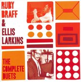 Ruby Braff & Ellis Larkins: The Complete Duets