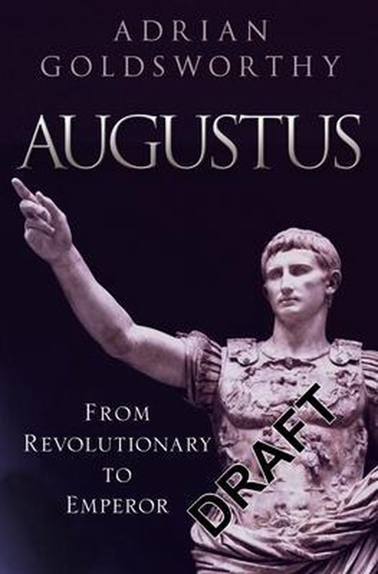 Boekomslag Augustus door Adrian Goldsworthy met standbeeld van keizer Augustus in harnas.