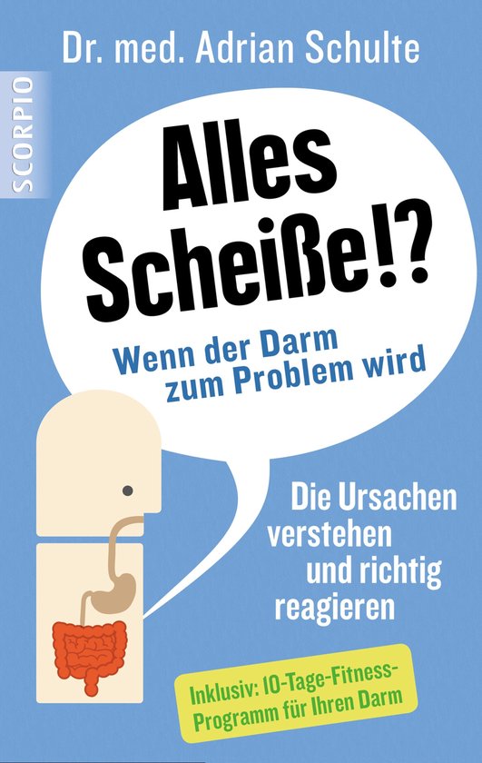 Alles Scheiße!? Wenn der Darm zum Problem wird - cover