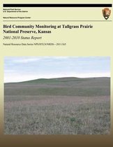Bird Community Monitoring at Tallgrass Prairie National Preserve, Kansas