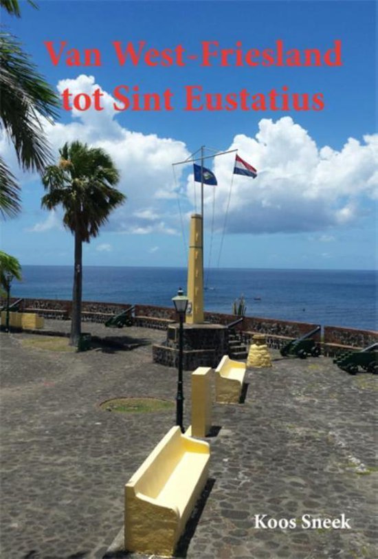 Van West-Friesland tot Sint Eustatius - Koos Sneek | Northernlights300.org